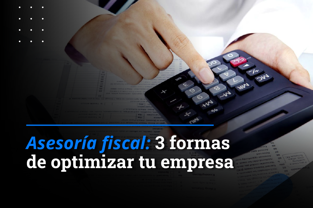 Asesoría fiscal formas de optimizar tu empresa Alcon Firm