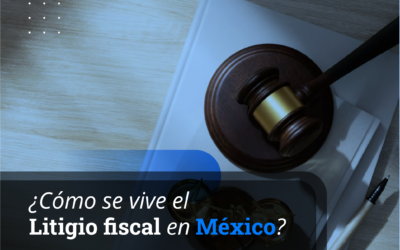 How is tax litigation experienced in Mexico?