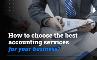 How to choose the best accounting services for your business?