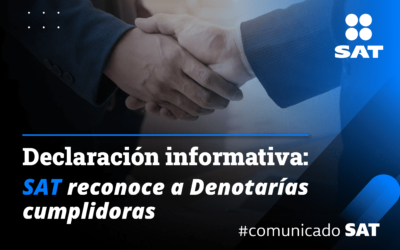 Declaración informativa: SAT reconoce a Denotarías cumplidoras